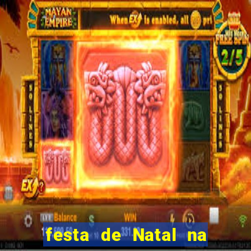 festa de Natal na escola temas